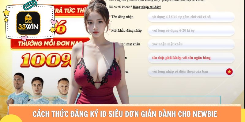 Cách thức đăng ký ID siêu đơn giản dành cho newbie